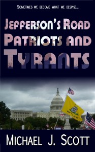 Jefferson's Road Patriots and Tyrants